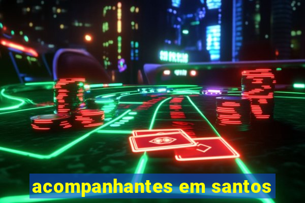 acompanhantes em santos